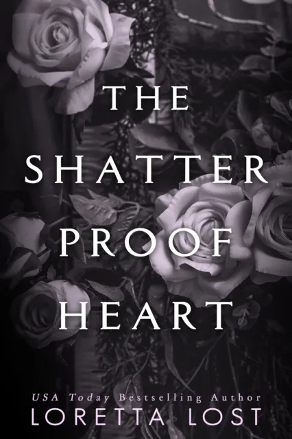 Shatterproof Heart