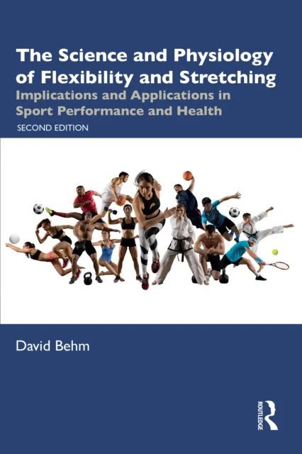 Science and Physiology of Flexibility and Stretching