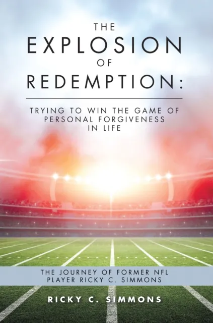 Explosion of Redemption: Trying to Win the Game of Personal Forgiveness in Life