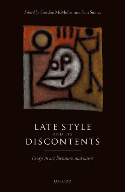 Late Style and its Discontents