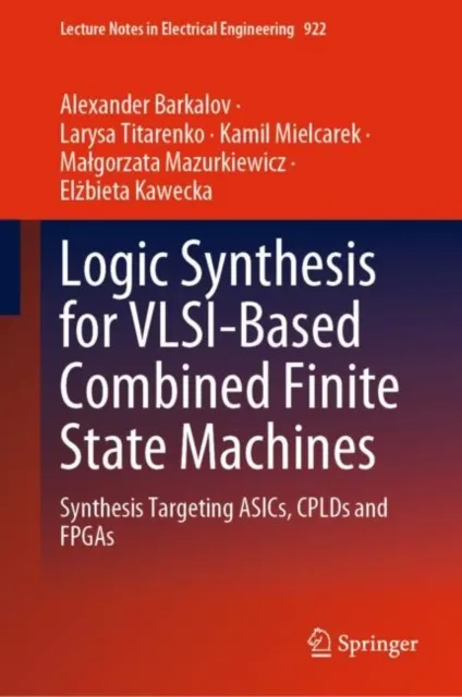Logic Synthesis for VLSI-Based Combined Finite State Machines