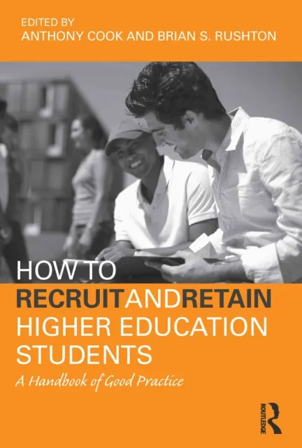 How to Recruit and Retain Higher Education Students