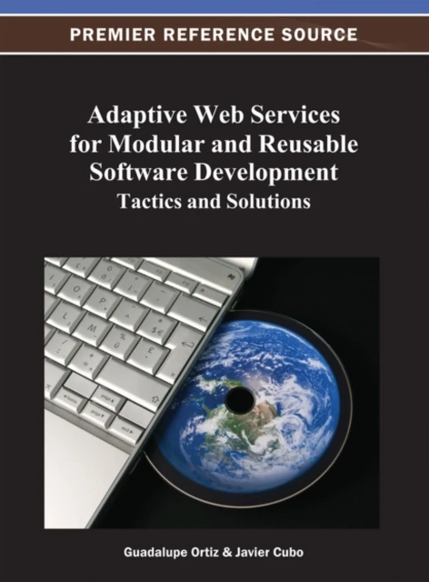 Adaptive Web Services for Modular and Reusable Software Development: Tactics and Solutions