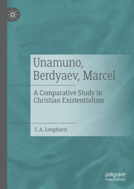 Unamuno, Berdyaev, Marcel