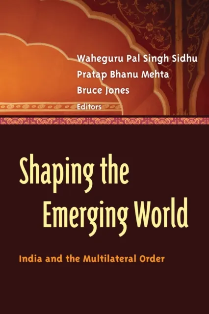 Shaping the Emerging World