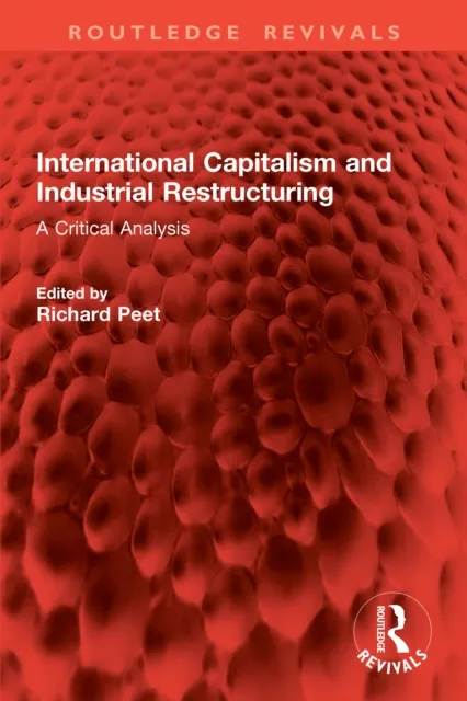 International Capitalism and Industrial Restructuring