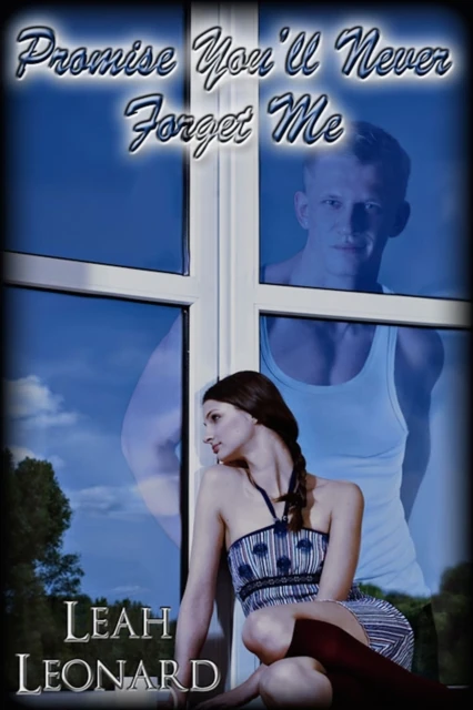 Promise You'll Never Forget Me