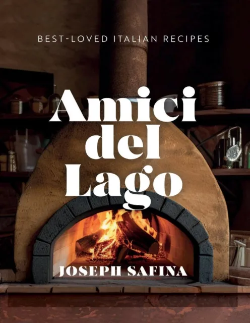 Amici del Lago: Best-Loved Italian Recipes