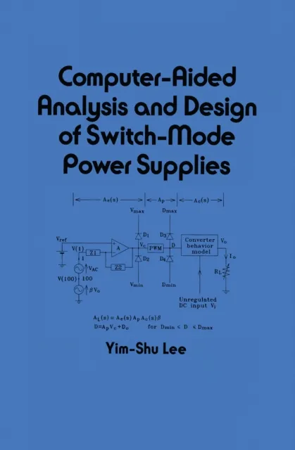 Computer-Aided Analysis and Design of Switch-Mode Power Supplies