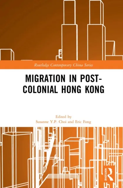 Migration in Post-Colonial Hong Kong