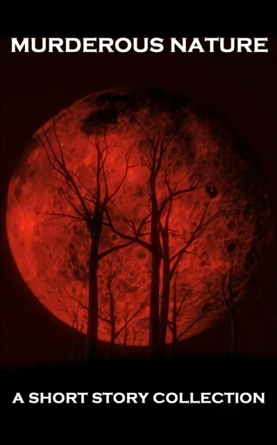 Murderous Nature - A Short Story Collection