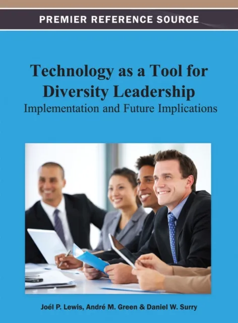 Technology as a Tool for Diversity Leadership: Implementation and Future Implications