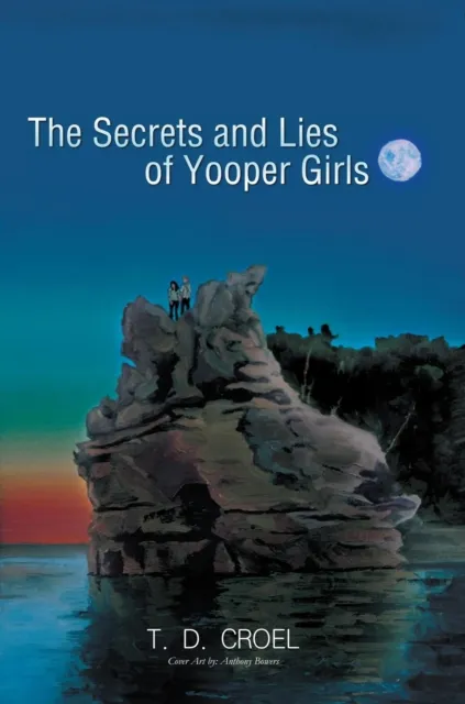Secrets and Lies of Yooper Girls