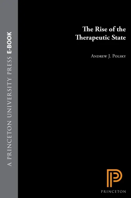 Rise of the Therapeutic State