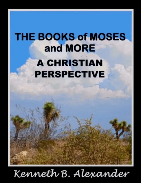 Books of Moses and More: A Christian Perspective