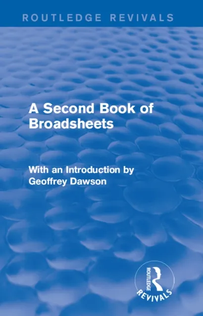 Second Book of Broadsheets (Routledge Revivals)