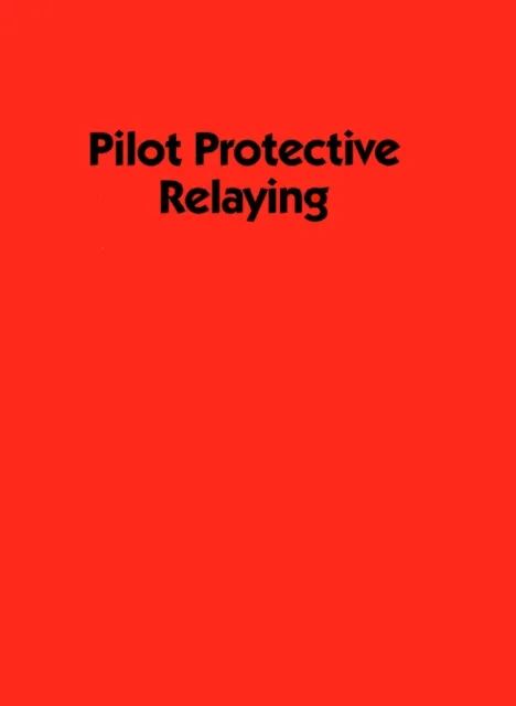 Pilot Protective Relaying