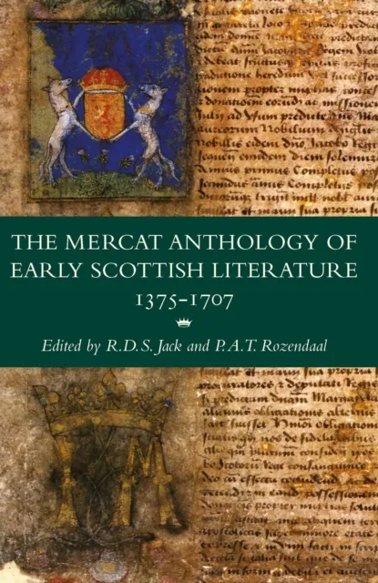 Mercat Anthology of Early Scottish Literature 1375-1707