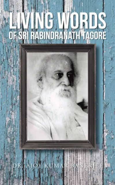 Living  Words  of Sri  Rabindranath  Tagore