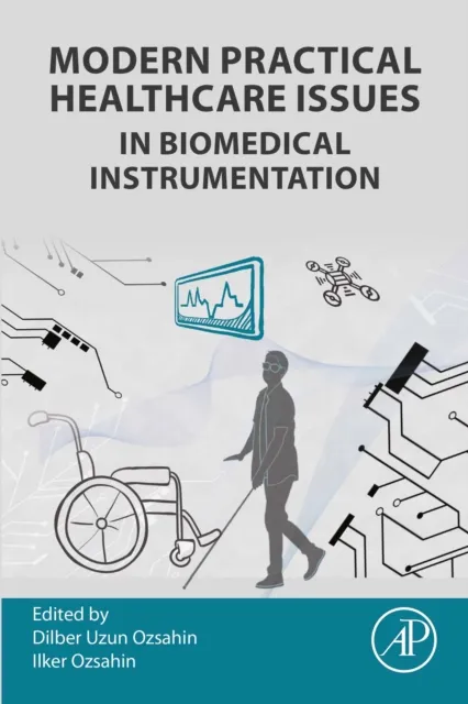 Modern Practical Healthcare Issues in Biomedical Instrumentation