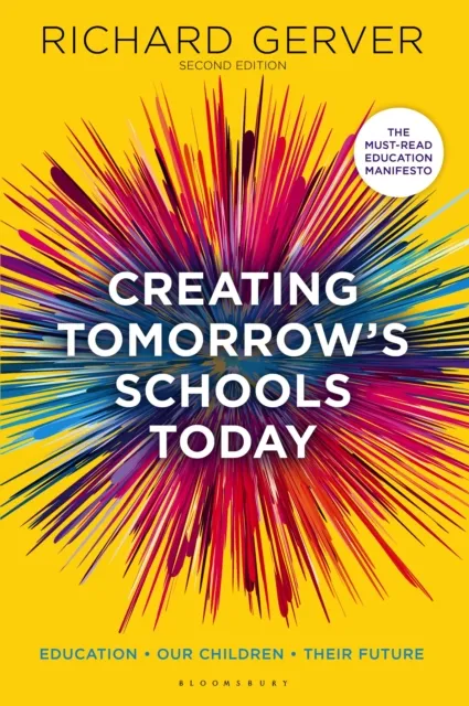 Creating Tomorrow's Schools Today