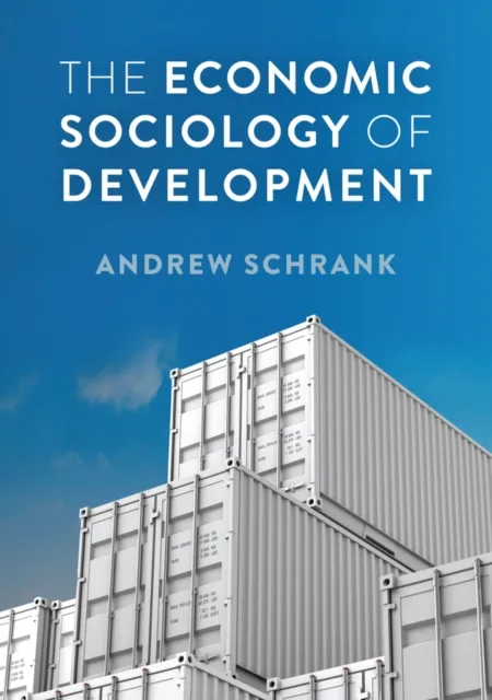 Economic Sociology of Development