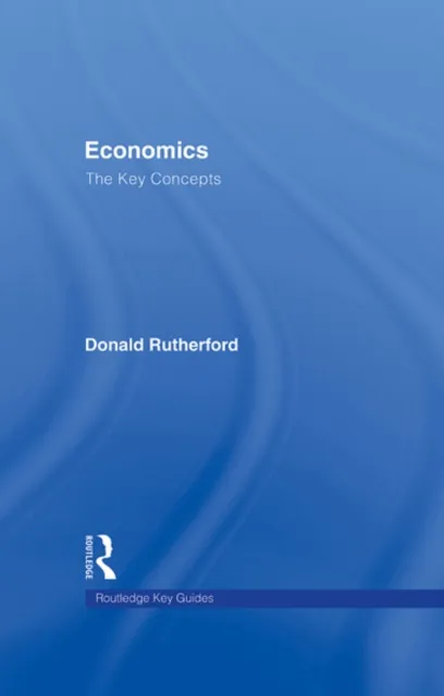 Economics: The Key Concepts