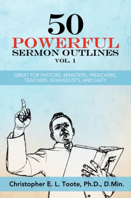 50 POWERFUL SERMON OUTLINES VOL. 1
