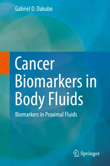 Cancer Biomarkers in Body Fluids