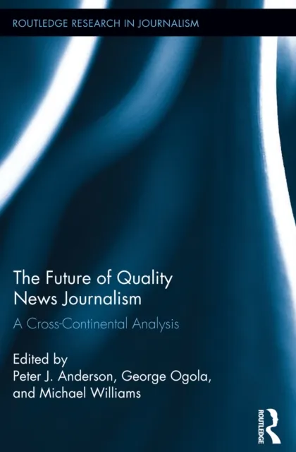 Future of Quality News Journalism