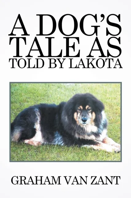 Dog'S Tale as Told by Lakota