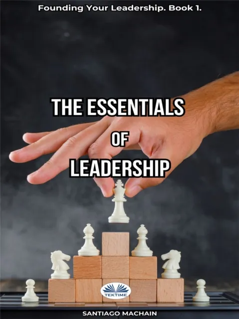 Essentials Of Leadership