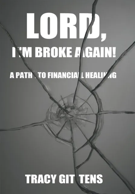 Lord, I'm Broke Again!