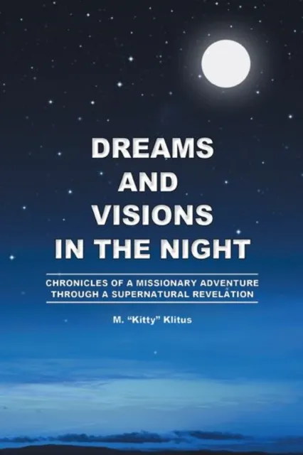 Dreams and Visions in the Night