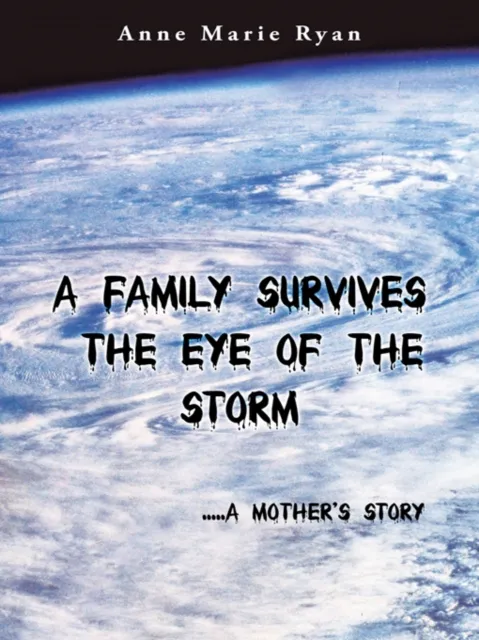 Family Survives the Eye of the Storm