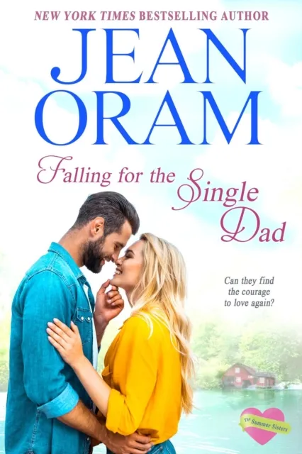 Falling for the Single Dad: A Sweet Contemporary Romance