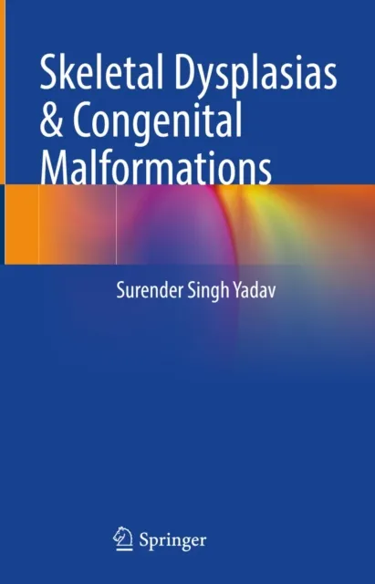 Skeletal Dysplasias & Congenital Malformations