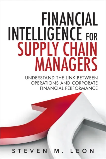 Financial Intelligence for Supply Chain Managers