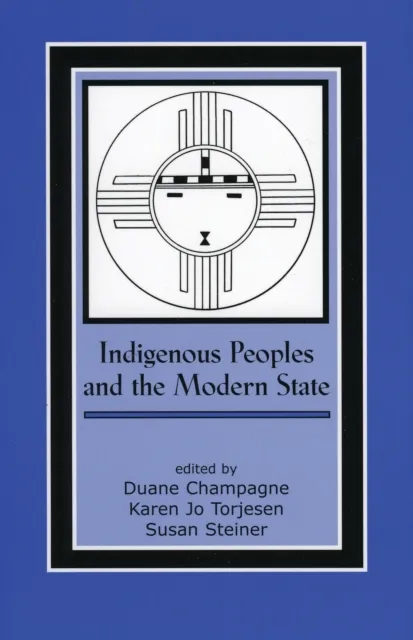 Indigenous Peoples and the Modern State