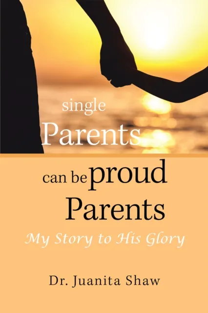 Single Parents Can Be Proud Parents