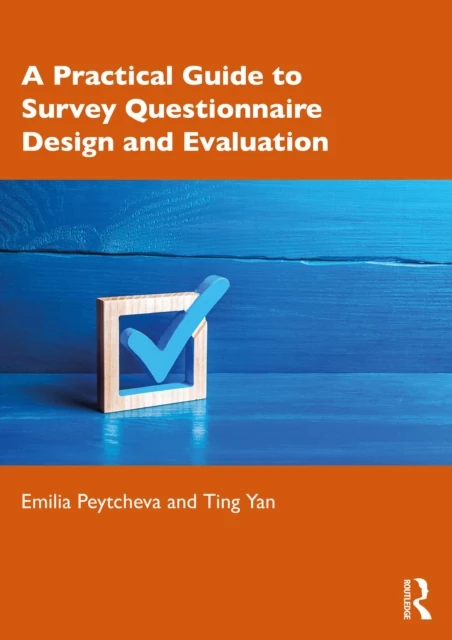 Practical Guide to Survey Questionnaire Design and Evaluation