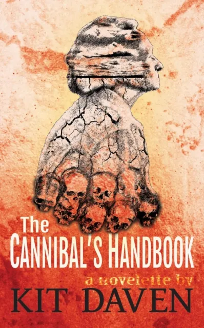 Cannibal's Handbook: A Novelette