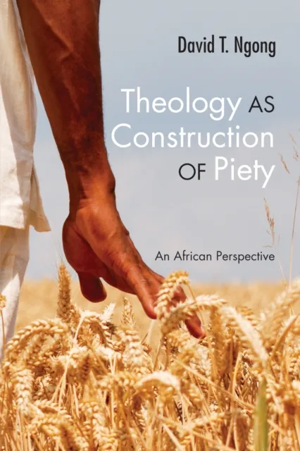 Theology as Construction of Piety