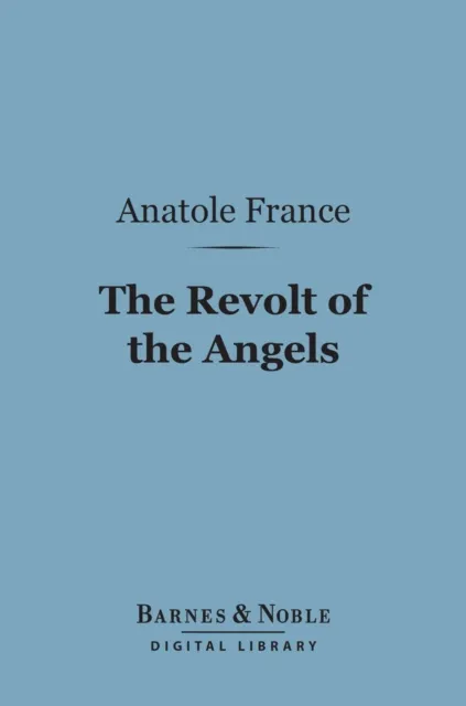 Revolt of the Angels (Barnes & Noble Digital Library)