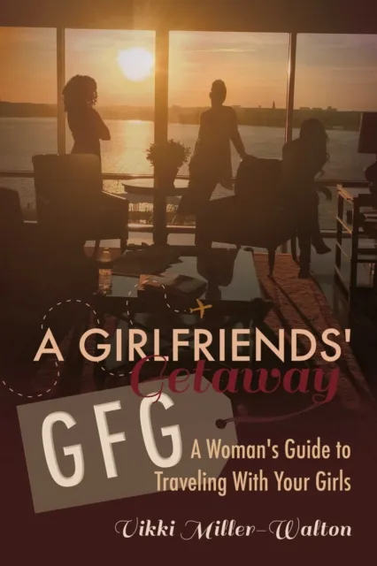GFG-Girlfriends' Getaway