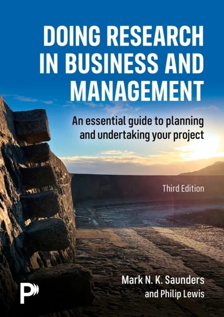 Doing Research in Business and Management: An essential guide to planning and undertaking your project