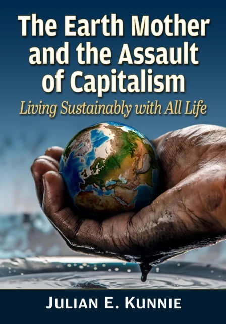 Earth Mother and the Assault of Capitalism
