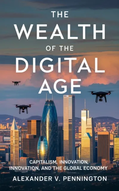 Wealth of the Digital Age