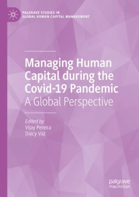 Managing Human Capital during the Covid-19 Pandemic