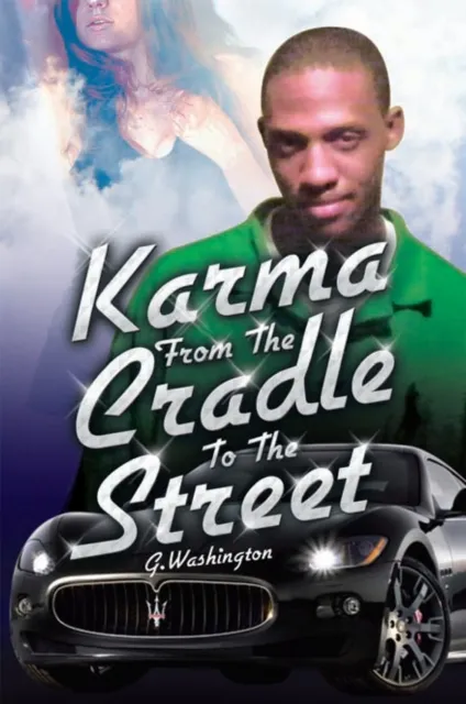 Karma from the Cradle to the Street